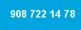 908 722 14 78